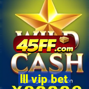 lll vip bet